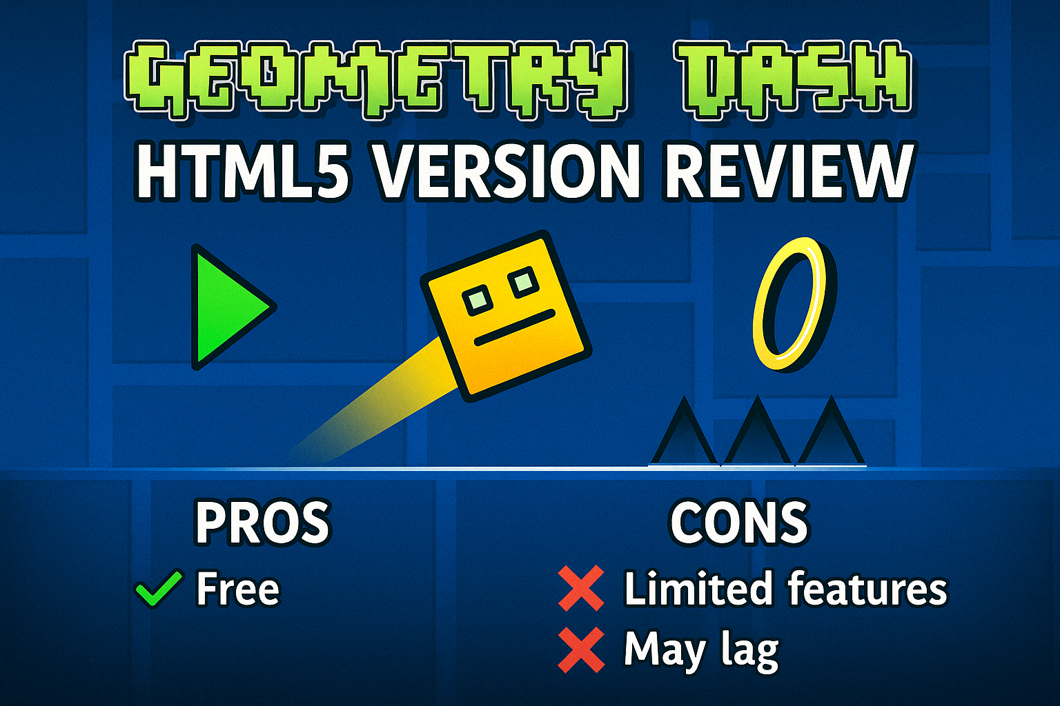 Geometry Dash HTML5 Version Review and Pros/Cons